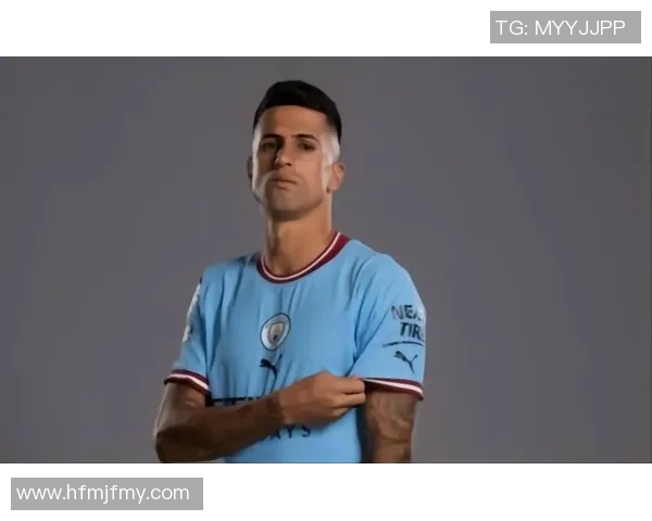 坎塞洛在足球场上的精彩表现与未来发展潜力分析 坎塞洛在足球场上的精彩表现与未来发展潜力分析