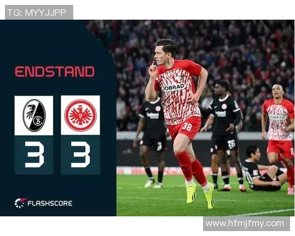 弗莱堡对阵拜仁精彩直播全程回顾与赛后分析